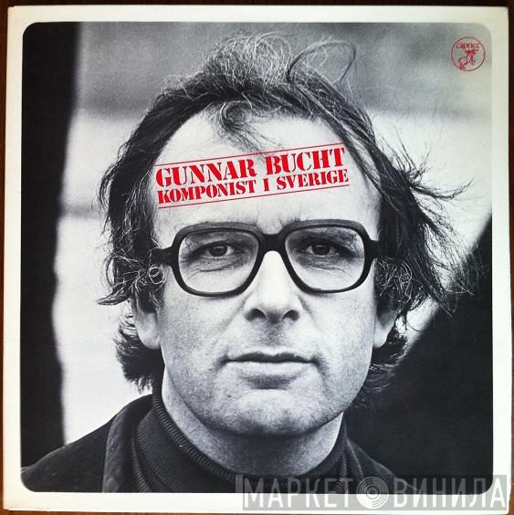 Gunnar Bucht - Gunnar Bucht : Komponist I Sverige