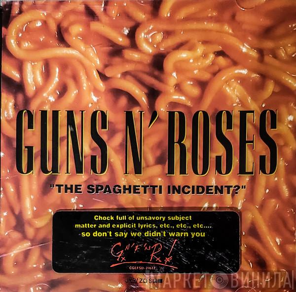  Guns N' Roses  - "The Spaghetti Incident?"