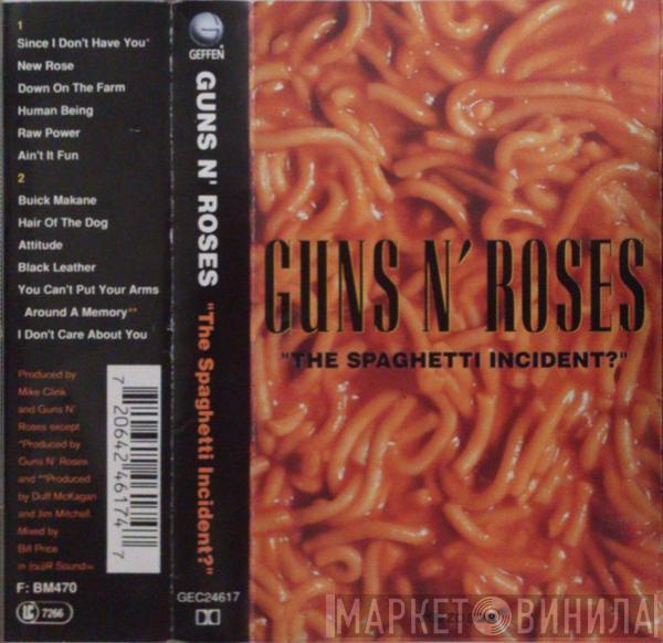 Guns N' Roses  - "The Spaghetti Incident?"