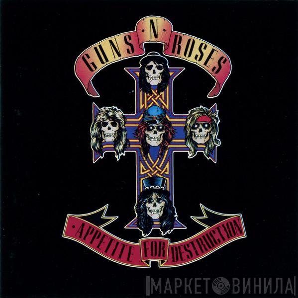 Guns N' Roses - Appetite For Destruction
