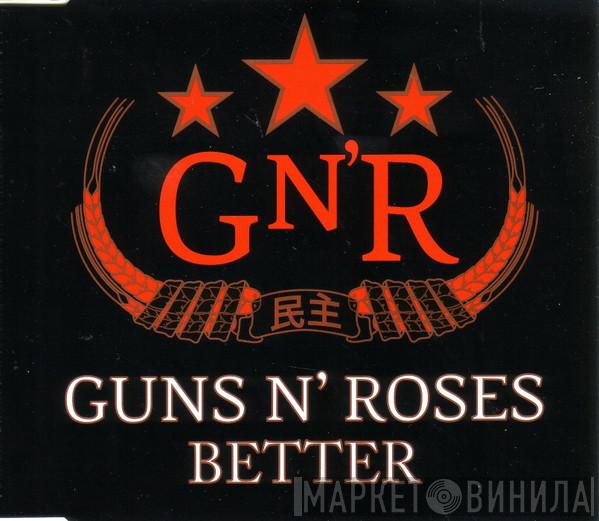  Guns N' Roses  - Better