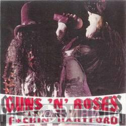  Guns N' Roses  - F*ckin' Hartford