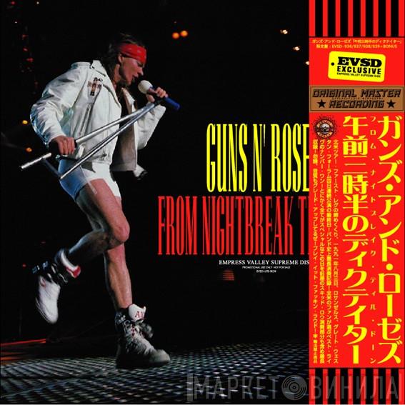  Guns N' Roses  - From Nightbreak Till Dawn