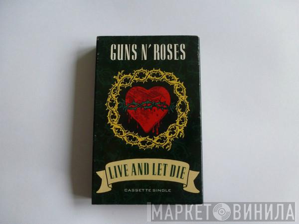 Guns N' Roses - Live And Let Die