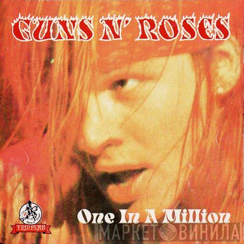  Guns N' Roses  - One In A Million