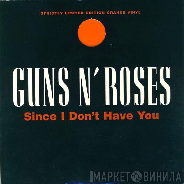 Guns N' Roses - Since I Don't Have You