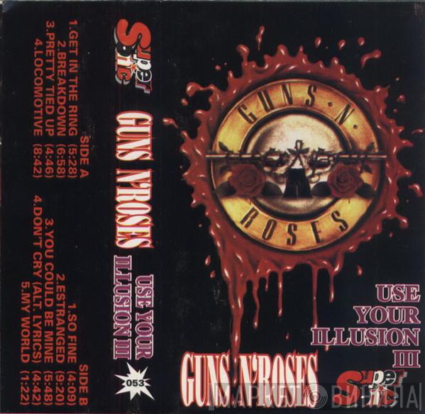  Guns N' Roses  - Use Your Illusion III