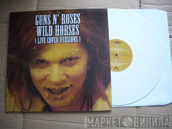  Guns N' Roses  - Wild Horses (Live Cover Versions)