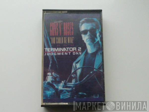  Guns N' Roses  - You Could Be Mine