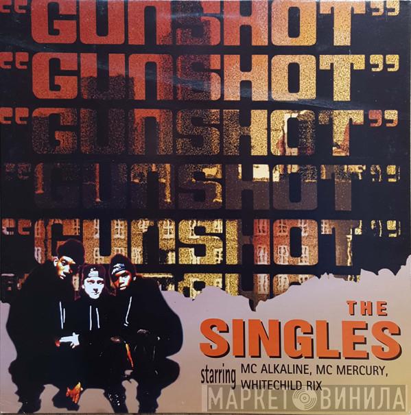 Gunshot - The Singles