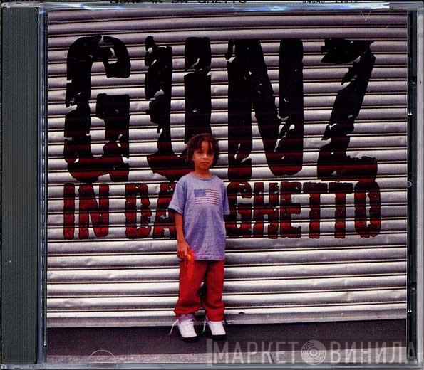  - Gunz In Da Ghetto