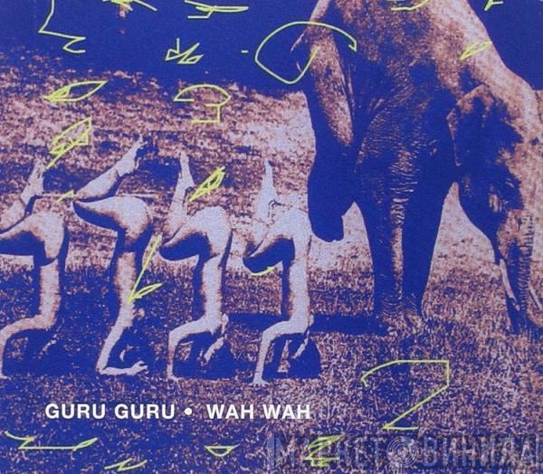 Guru Guru - Wah Wah