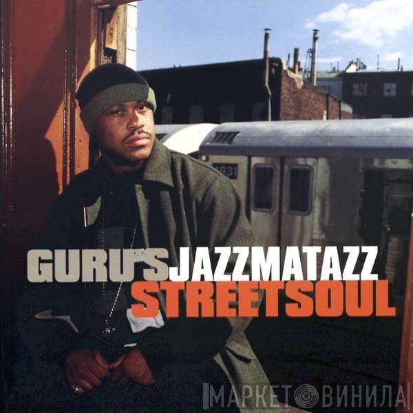 Guru - Guru's Jazzmatazz Streetsoul
