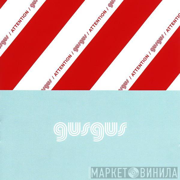  Gusgus  - Attention
