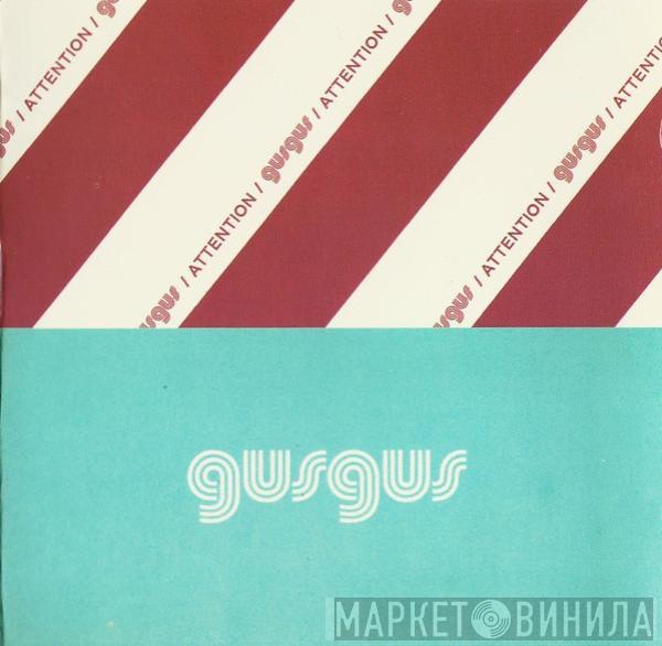  Gusgus  - Attention