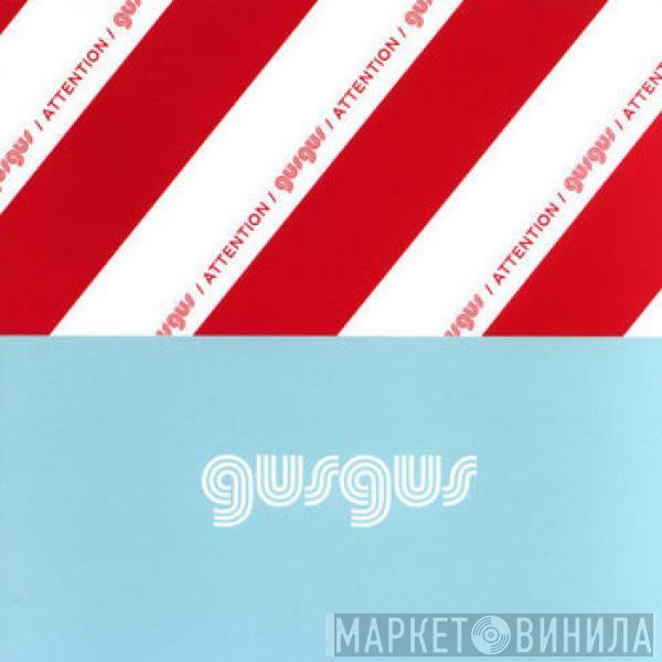  Gusgus  - Attention