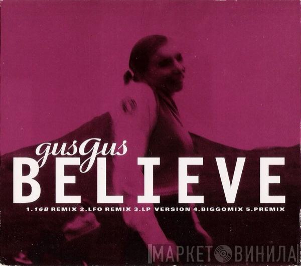 Gusgus - Believe