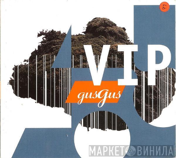  Gusgus  - VIP