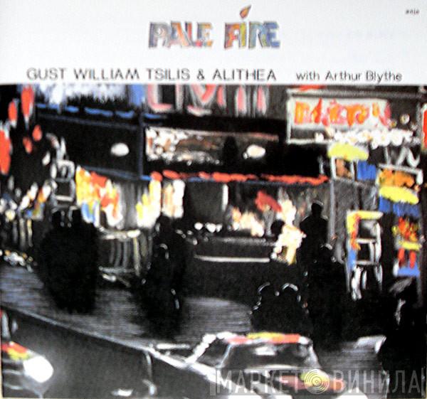 Gust William Tsilis & Alithea, Arthur Blythe - Pale Fire