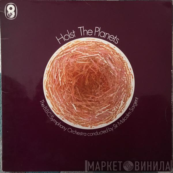 Gustav Holst, BBC Symphony Orchestra, Sir Malcolm Sargent - The Planets