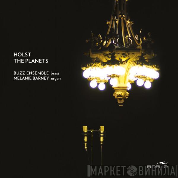 , Gustav Holst , Buzz Brass  Mélanie Barney  - The Planets