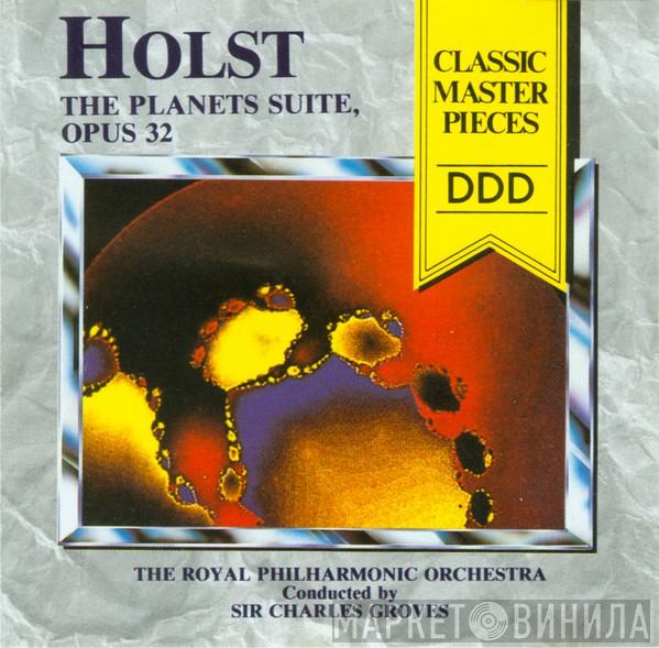 , Gustav Holst Conducted By The Royal Philharmonic Orchestra  Sir Charles Groves  - The Planets Suite, Opus 32