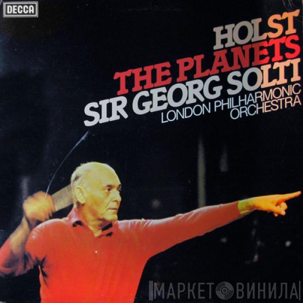 , Gustav Holst , Georg Solti  The London Philharmonic Orchestra  - The Planets