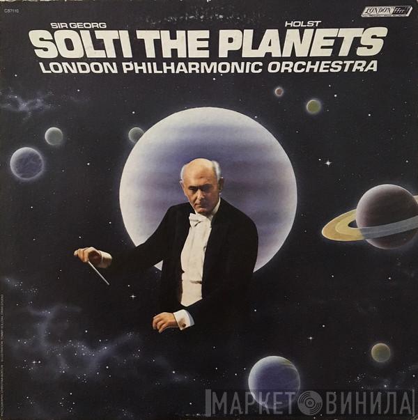 , Gustav Holst , Georg Solti  The London Philharmonic Orchestra  - The Planets