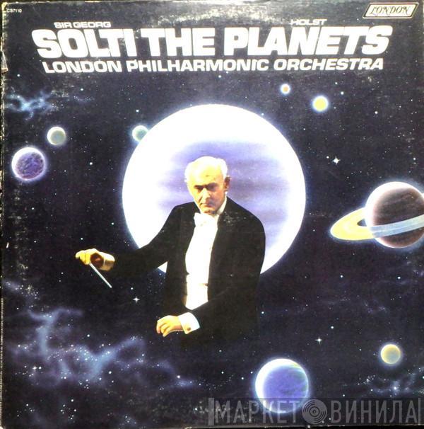 , Gustav Holst , Georg Solti  The London Philharmonic Orchestra  - The Planets