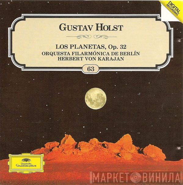 , Gustav Holst , Herbert von Karajan  Berliner Philharmoniker  - Los Planetas, Op. 32