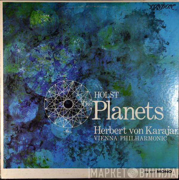 - Gustav Holst , Herbert von Karajan  Wiener Philharmoniker  - The Planets