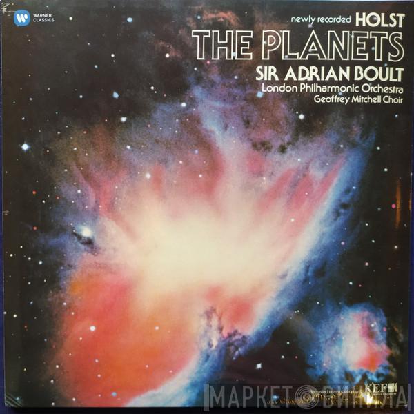 Gustav Holst, Sir Adrian Boult, The London Philharmonic Orchestra, The Geoffrey Mitchell Choir - The Planets