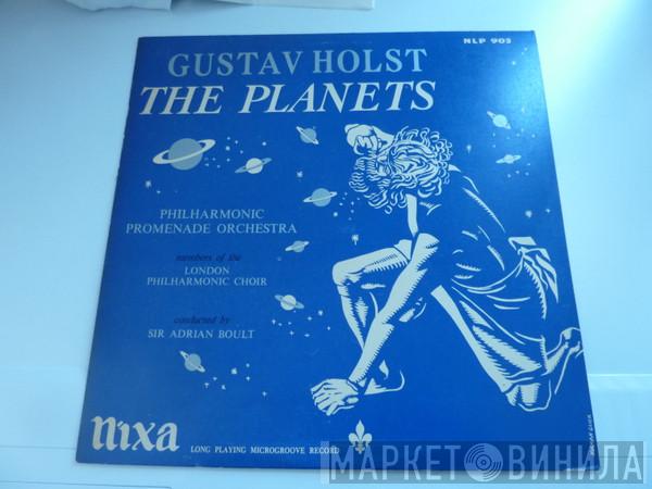 Gustav Holst, Sir Adrian Boult, The Philharmonic Promenade Orchestra, The London Philharmonic Choir - The Planets