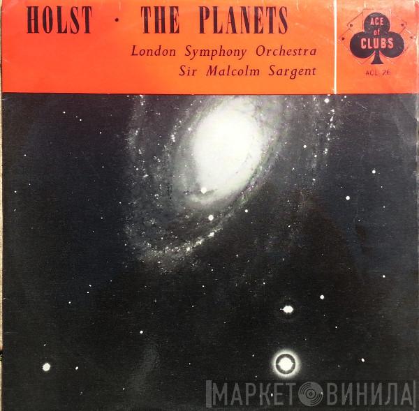Gustav Holst, The London Symphony Orchestra, Sir Malcolm Sargent - The Planets