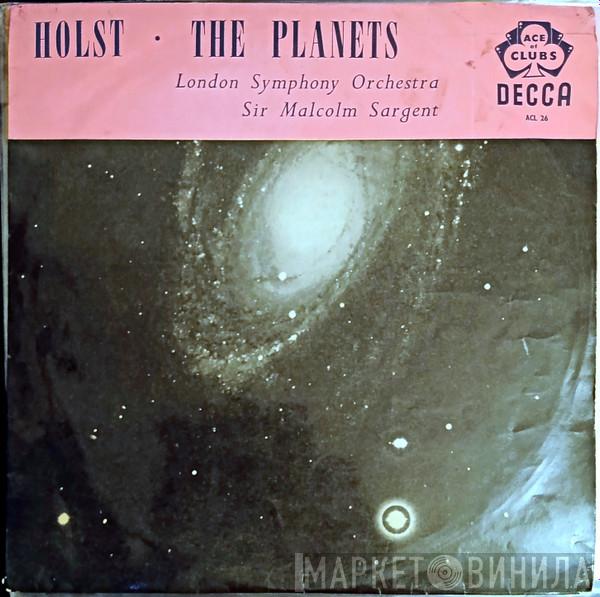 Gustav Holst, The London Symphony Orchestra, Sir Malcolm Sargent - The Planets