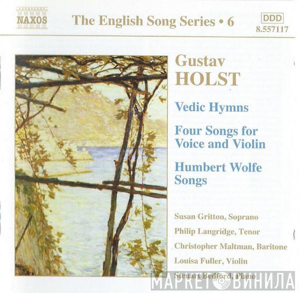 Gustav Holst - Vedic Hymns / Four Songs For Voice And Violin / Humbert Wolfe Songs