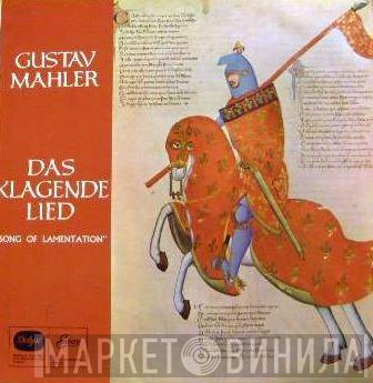 Gustav Mahler, Anna Reynolds, Teresa Żylis-Gara, Andor Kaposy, The Ambrosian Singers, New Philharmonia Orchestra, Wyn Morris - Das Klagende Lied