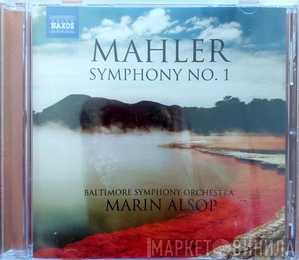 , Gustav Mahler , Baltimore Symphony Orchestra  Marin Alsop  - Symphony No. 1