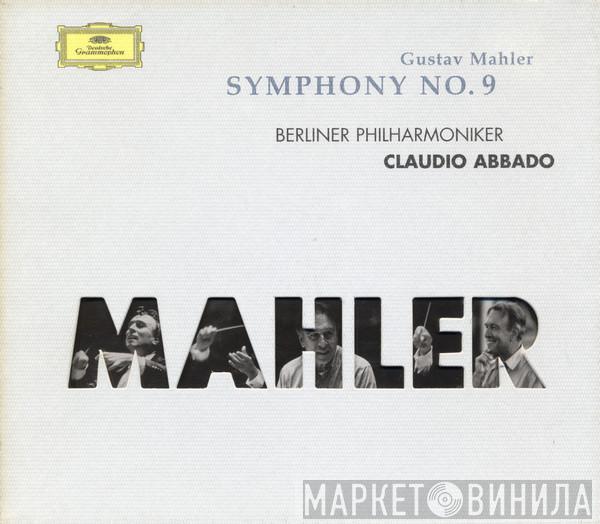 - Gustav Mahler , Berliner Philharmoniker  Claudio Abbado  - Symphony No. 9