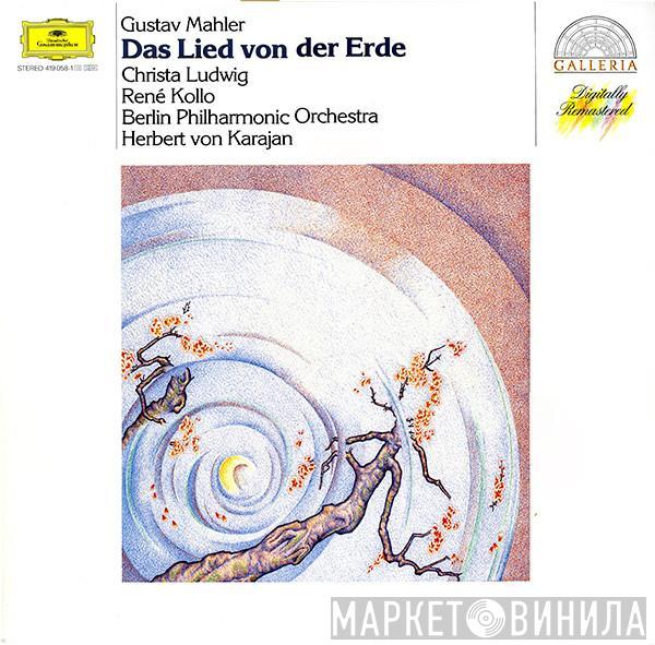 – Gustav Mahler , Christa Ludwig , René Kollo , Berliner Philharmoniker  Herbert von Karajan  - Das Lied Von Der Erde