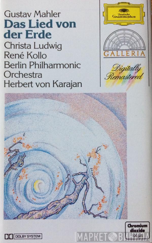 – Gustav Mahler , Christa Ludwig , René Kollo , Berliner Philharmoniker  Herbert von Karajan  - Das Lied von der Erde