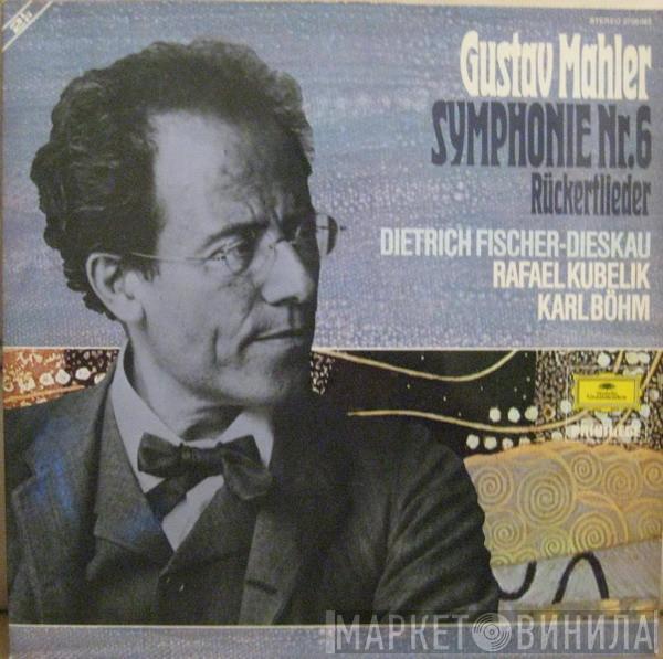 , Gustav Mahler , Dietrich Fischer-Dieskau , Rafael Kubelik  Karl Böhm  - Symphonie Nr. 6 Rückertlieder
