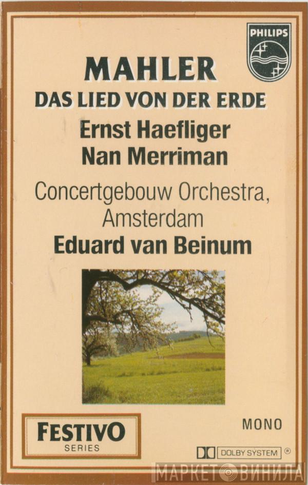 , Gustav Mahler , Eduard van Beinum , Concertgebouworkest , Ernst Haefliger  Nan Merriman  - Das Lied Von Der Erde