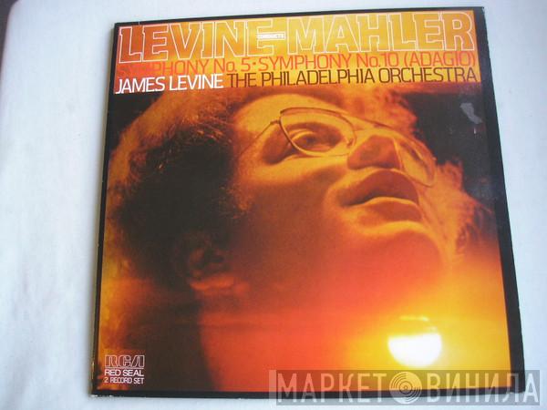 Gustav Mahler, James Levine , The Philadelphia Orchestra - Levine Conducts Mahler Symphony No.5 - Symphony No.10: Adagio