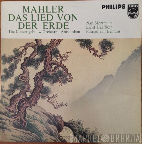 - Gustav Mahler , Mezzo-Soprano; Nan Merriman , Tenor, Ernst Haefliger Conducted By Concertgebouworkest  Eduard van Beinum  - Das Lied Von Der Erde