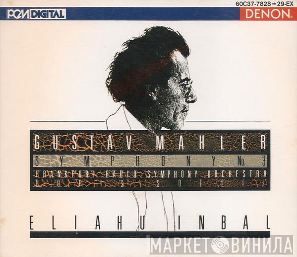 , Gustav Mahler , Radio-Sinfonie-Orchester Frankfurt , Doris Soffel  Eliahu Inbal  - Symphony No. 3