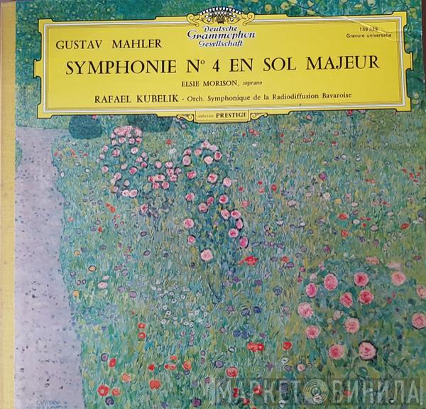 · Gustav Mahler , Rafael Kubelik , Elsie Morison  Symphonie-Orchester Des Bayerischen Rundfunks  - Symphonie Nr. 4