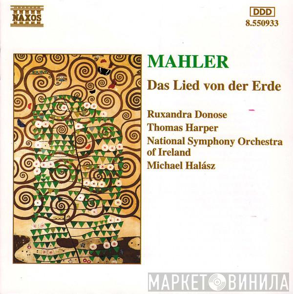 Gustav Mahler, Ruxandra Donose, Thomas Harper, Michael Halász - Das Lied Von Der Erde