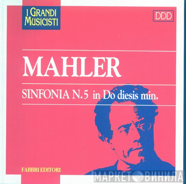  Gustav Mahler  - Sinfonia N.5 In Do Diesis Min.