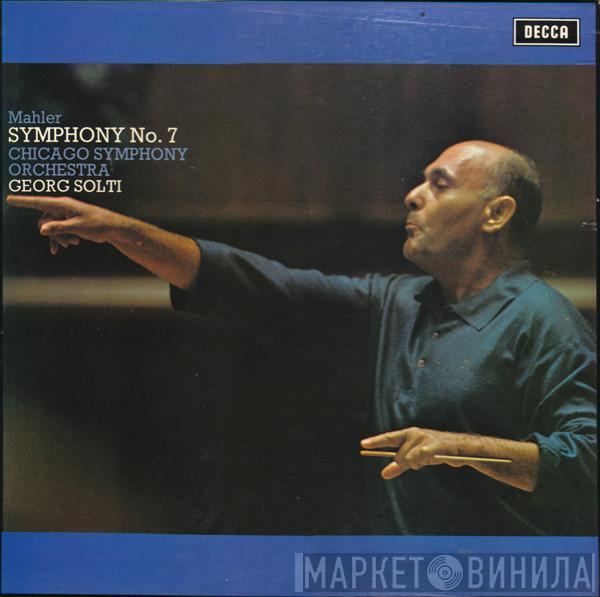 - Gustav Mahler , The Chicago Symphony Orchestra  Georg Solti  - Symphony No. 7